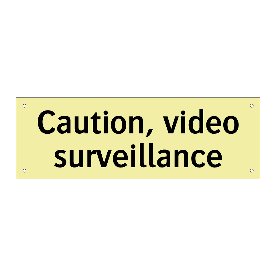 Caution, video surveillance