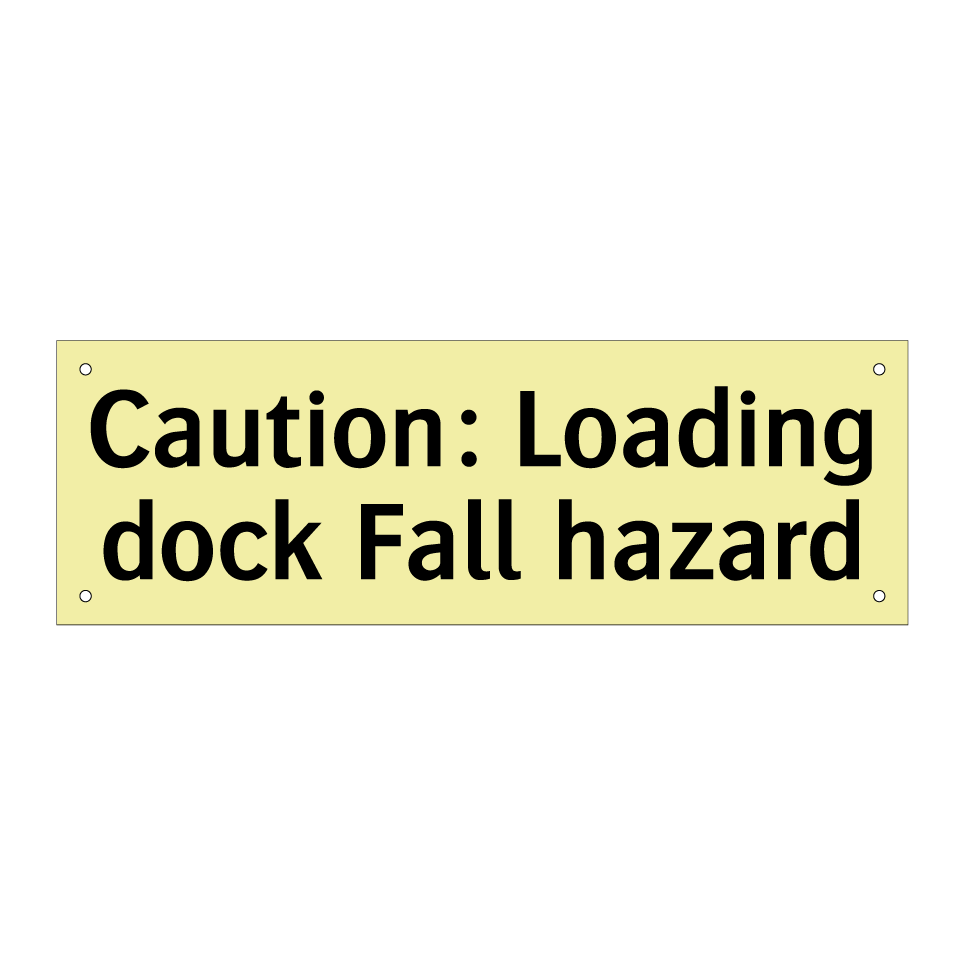 Caution: Loading dock Fall hazard