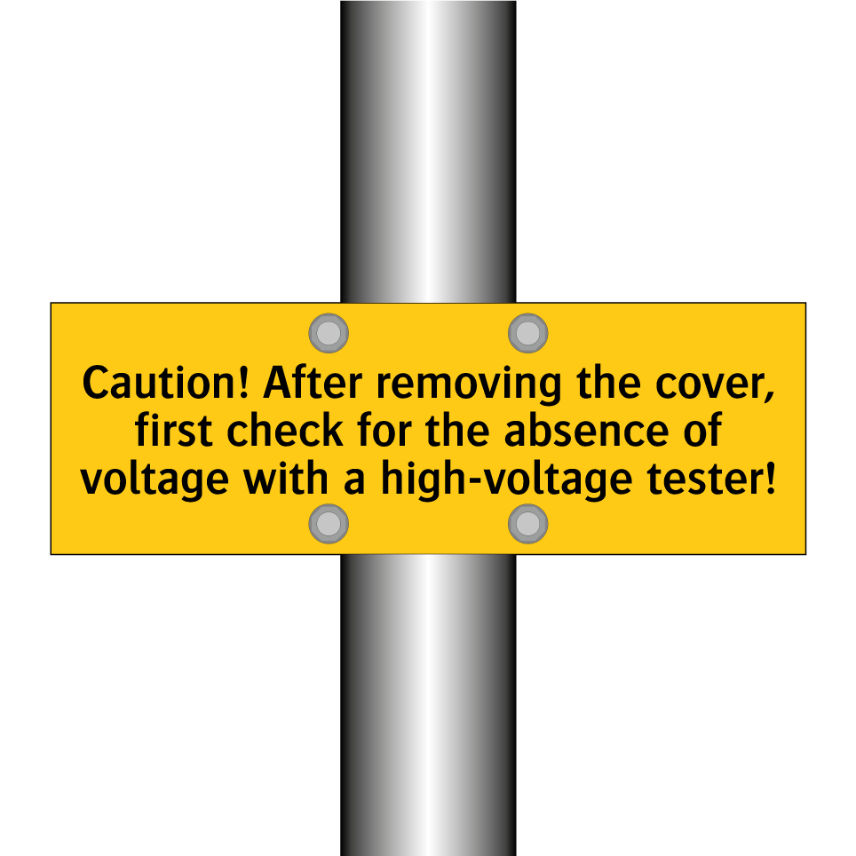 Caution! After removing the cover, first check for the absence of voltage with a high-voltage tester!