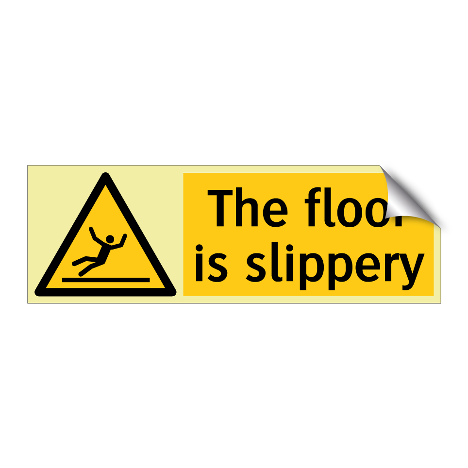 The floor is slippery