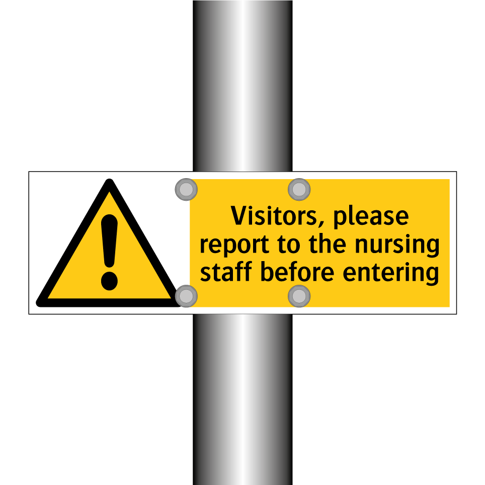 Visitors, please report to the nursing staff before entering