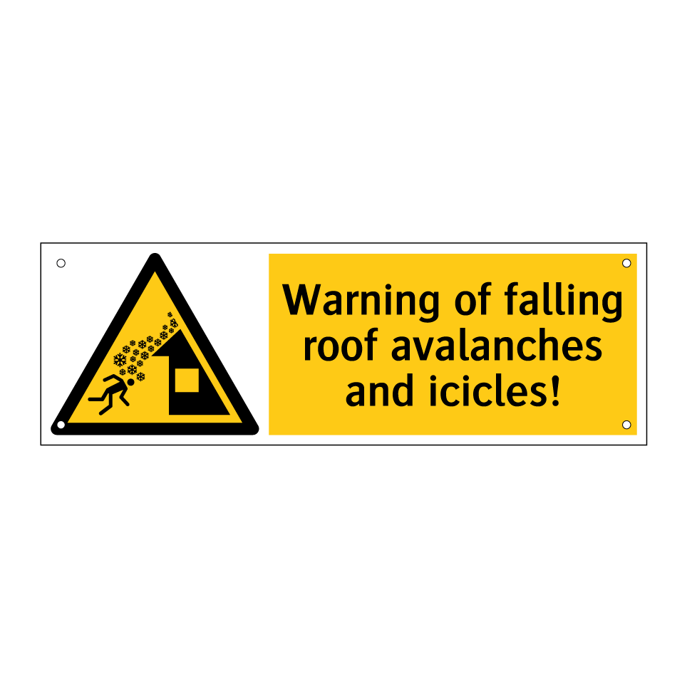Warning of falling roof avalanches and icicles!