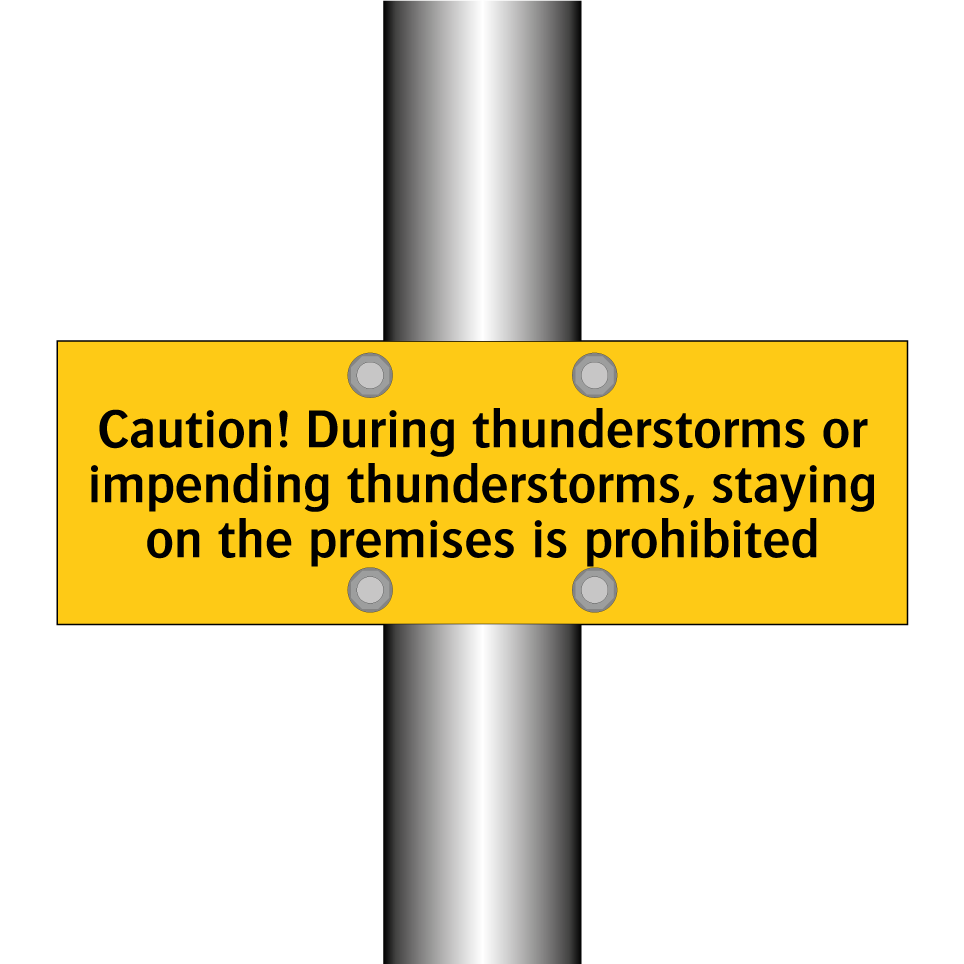 Caution! During thunderstorms or impending thunderstorms, staying on the premises is prohibited