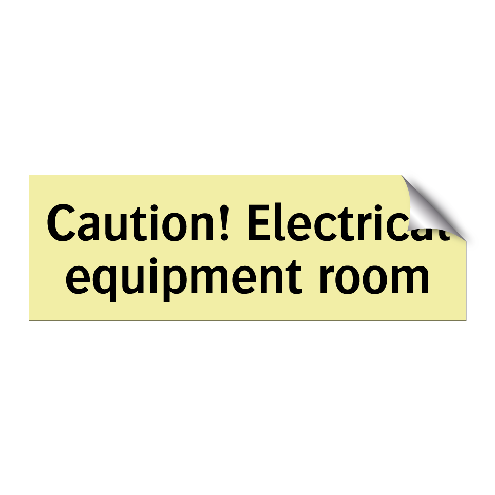 Caution! Electrical equipment room
