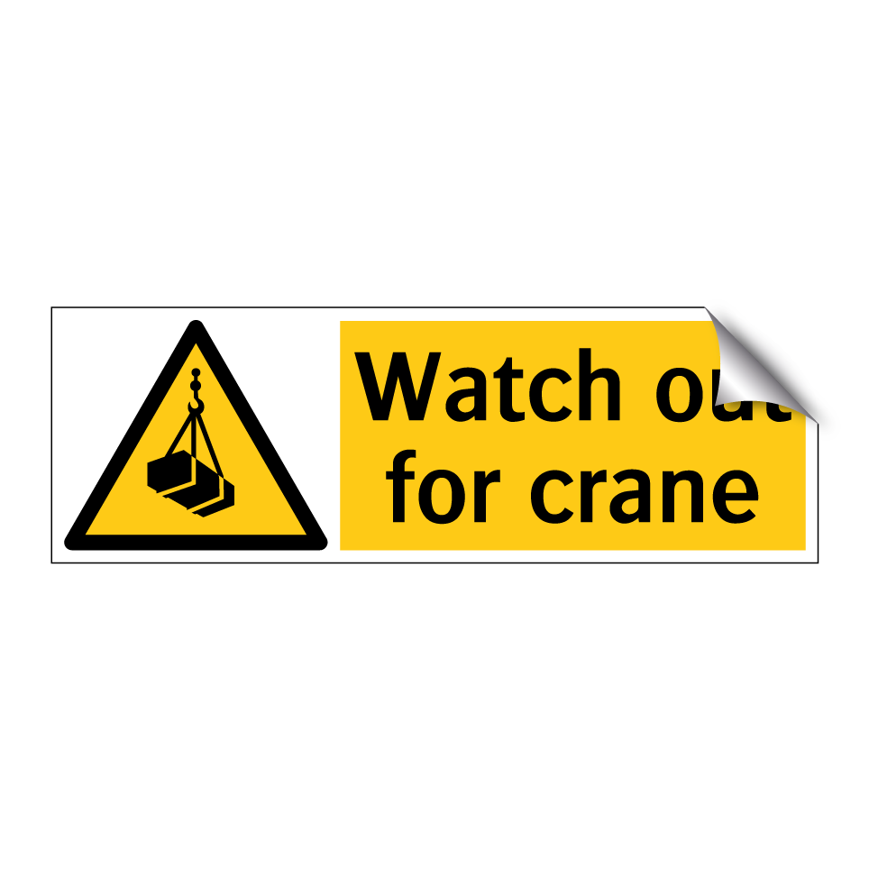 Watch out for crane