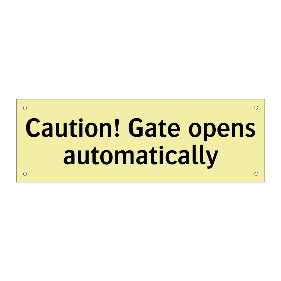 Caution! Gate opens automatically
