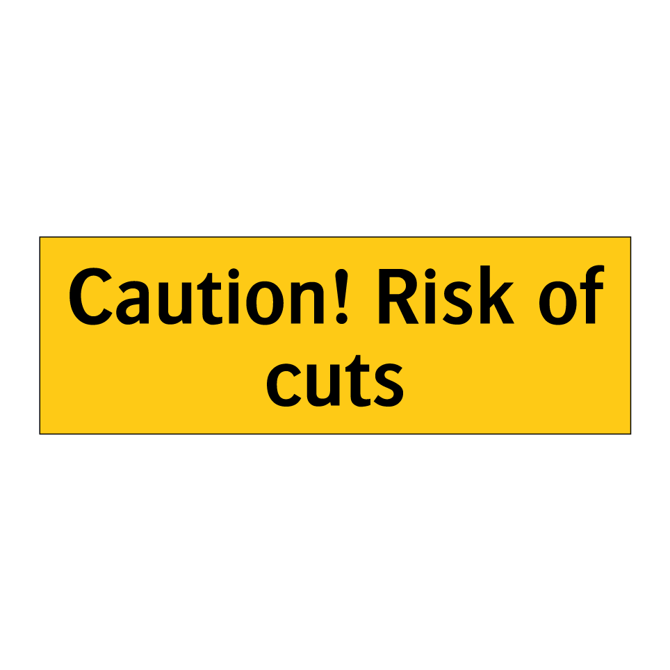 Caution! Risk of cuts