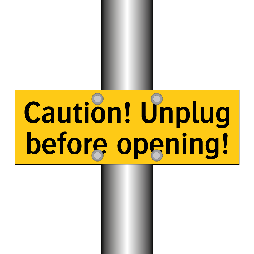 Caution! Unplug before opening!