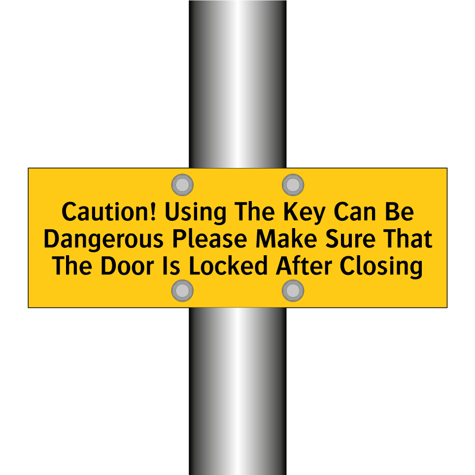 Caution! Using The Key Can Be Dangerous Please Make Sure That The Door Is Locked After Closing