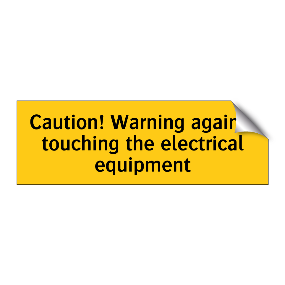 Caution! Warning against touching the electrical equipment