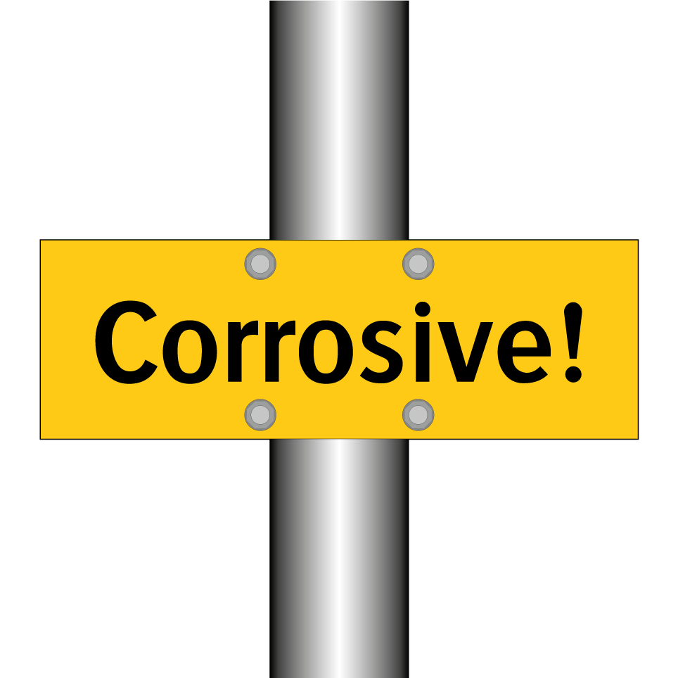 Corrosive!