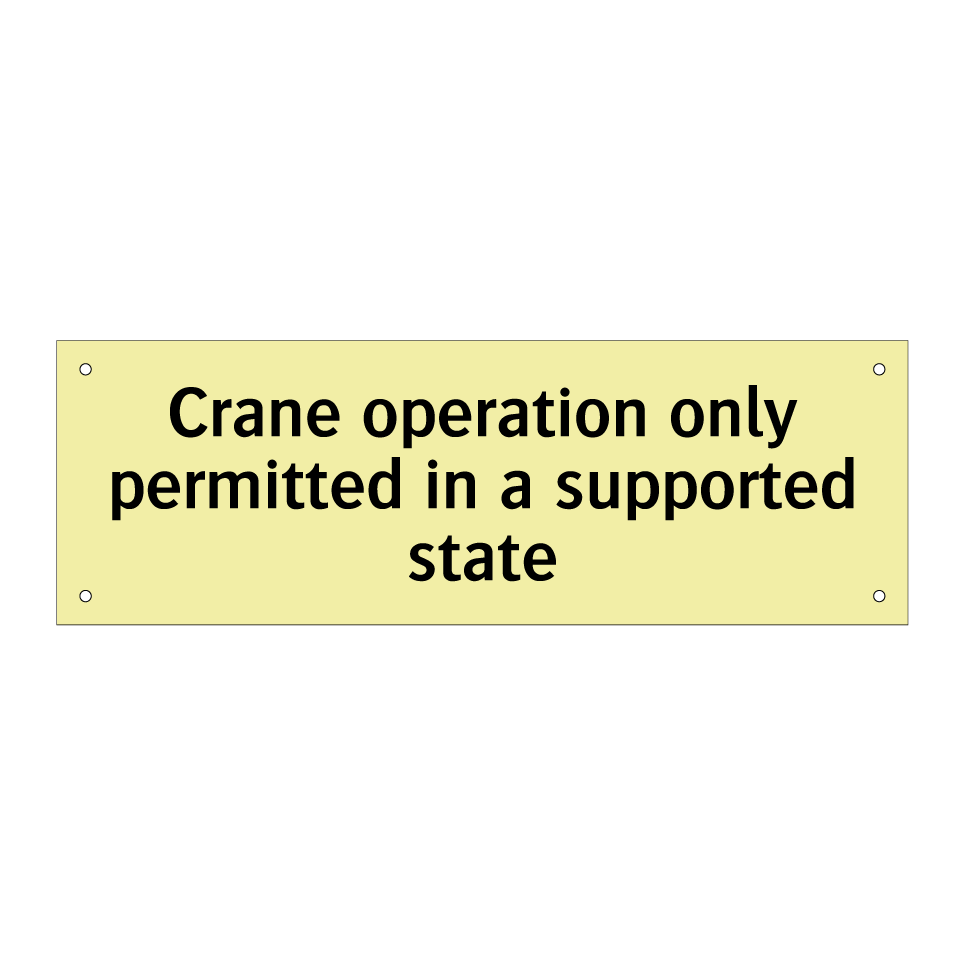 Crane operation only permitted in a supported state
