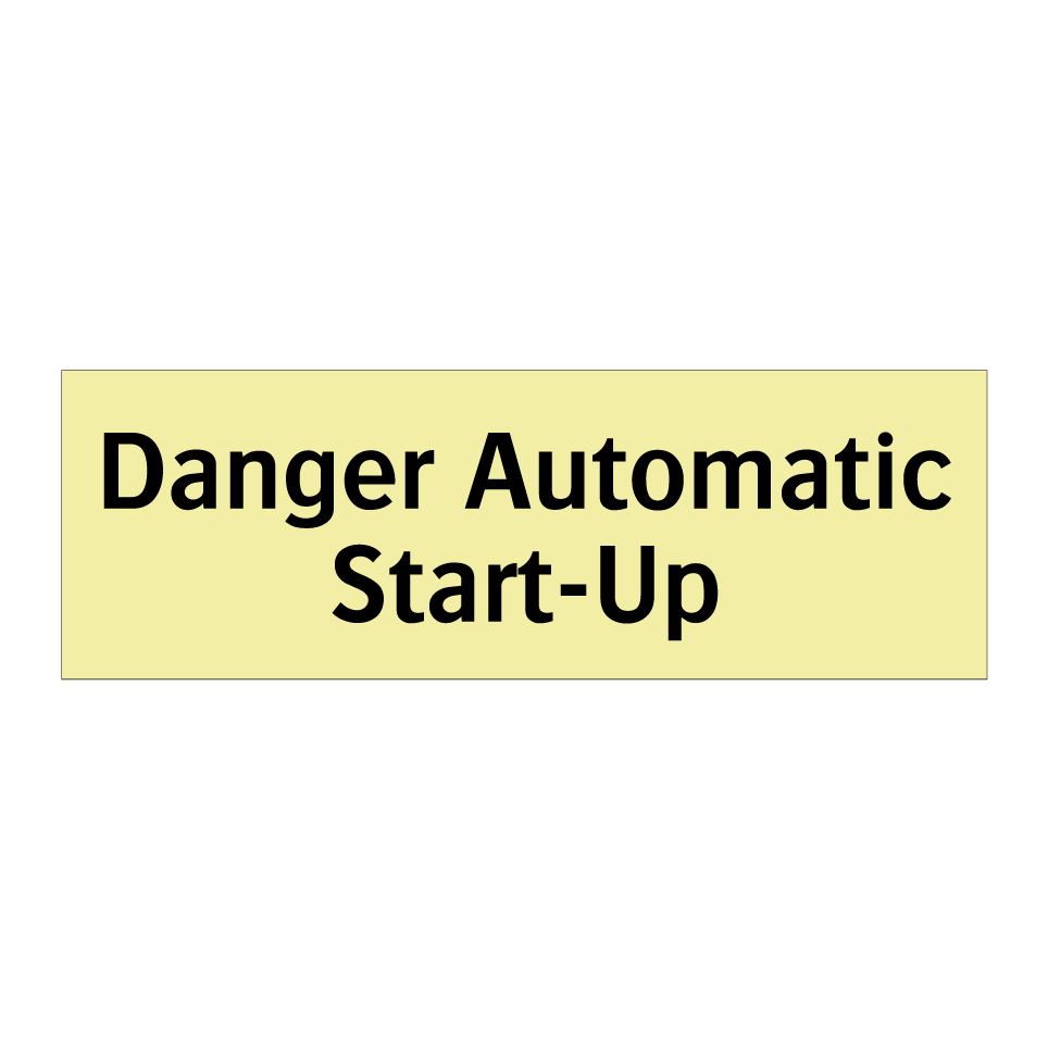 Danger Automatic Start-Up