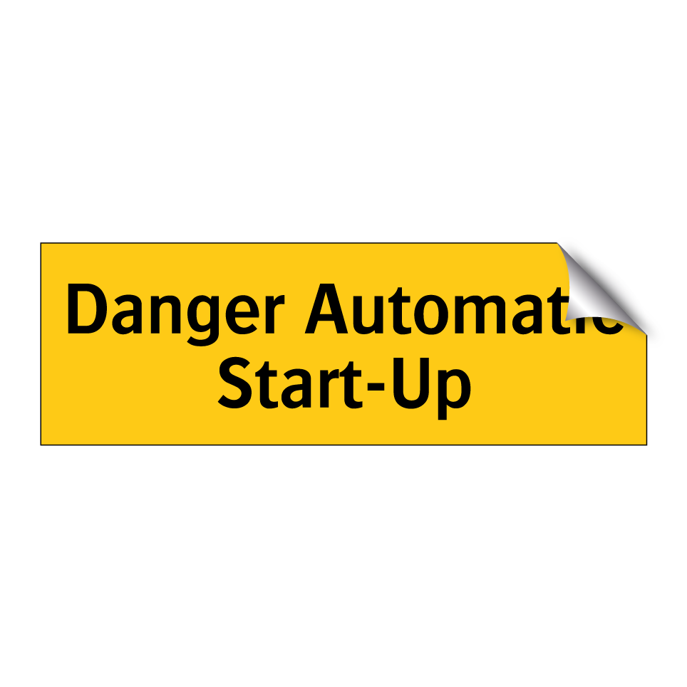 Danger Automatic Start-Up