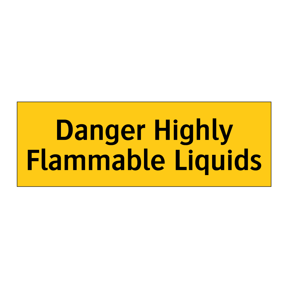 Danger Highly Flammable Liquids