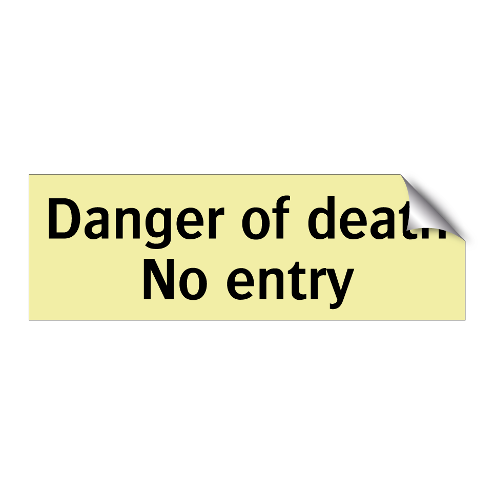 Danger of death No entry