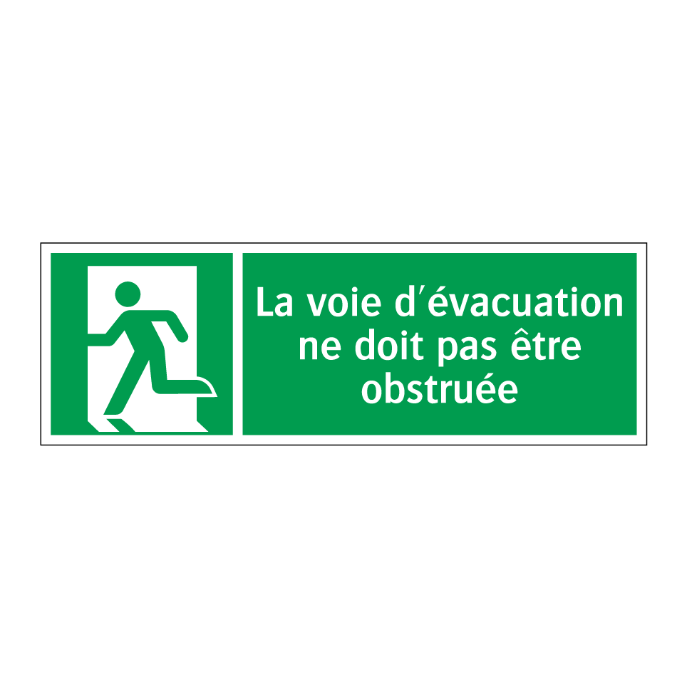 La voie d'évacuation ne doit pas être obstruée