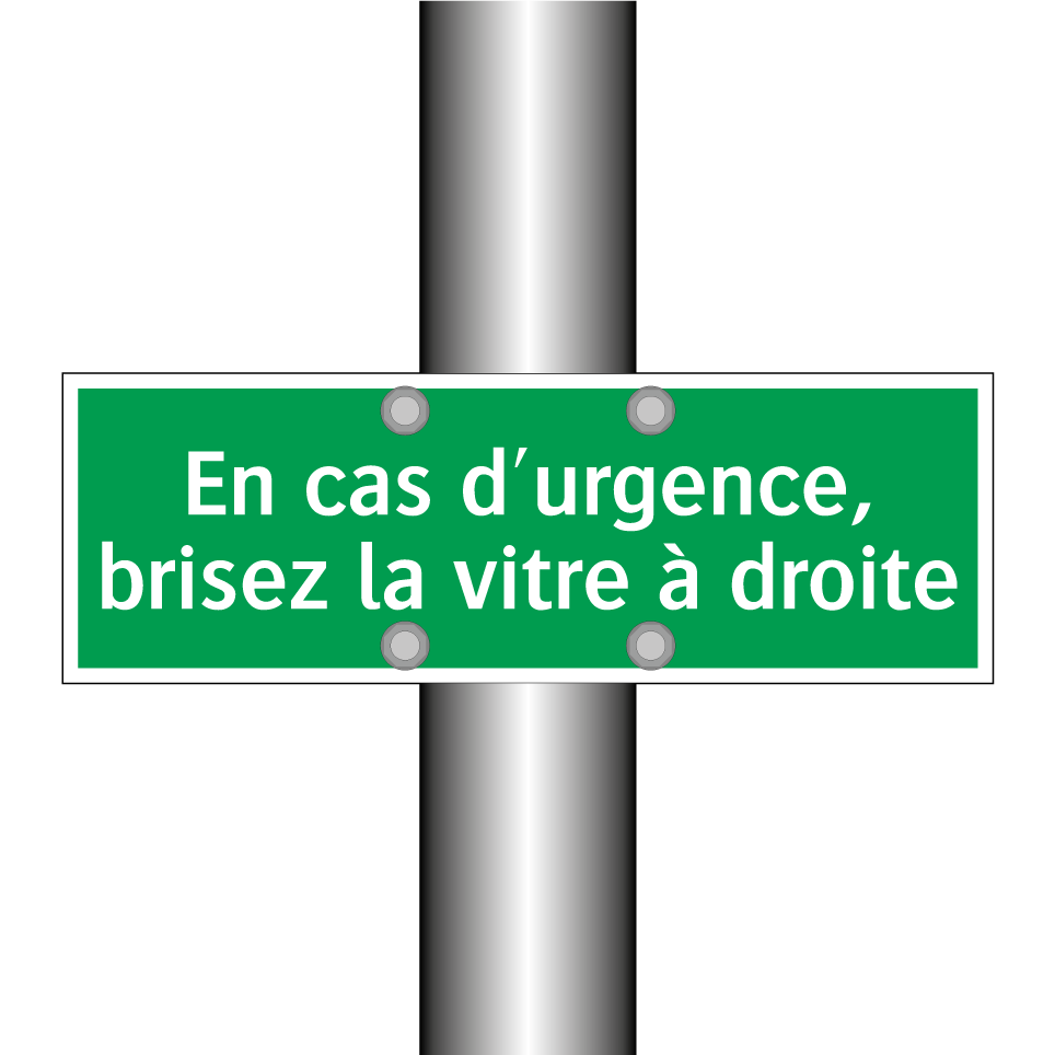 En cas d'urgence, brisez la vitre à droite