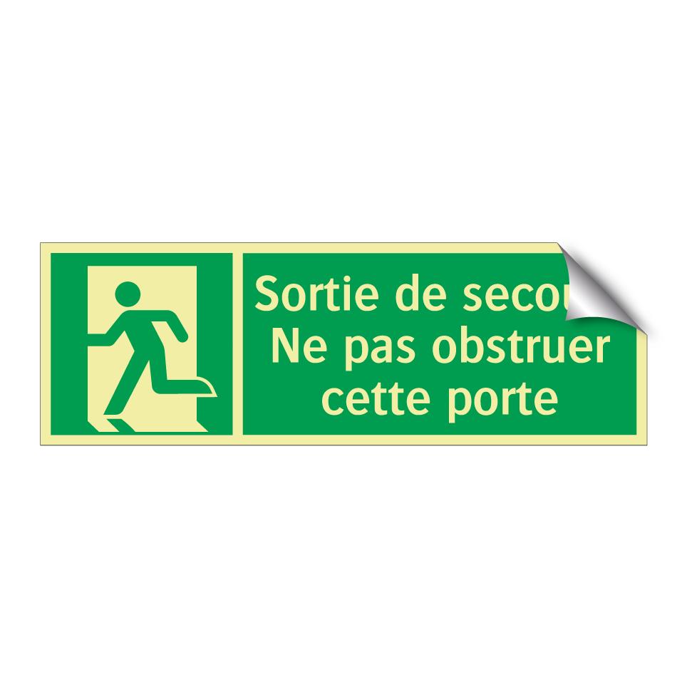 Sortie de secours Ne pas obstruer cette porte