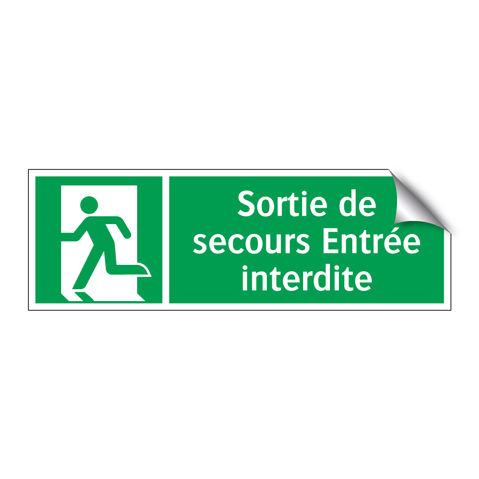 Sortie de secours Entrée interdite