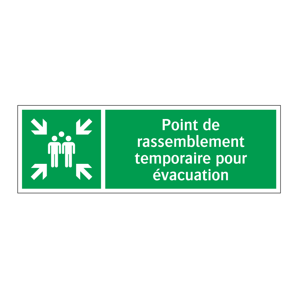 Point de rassemblement temporaire pour évacuation