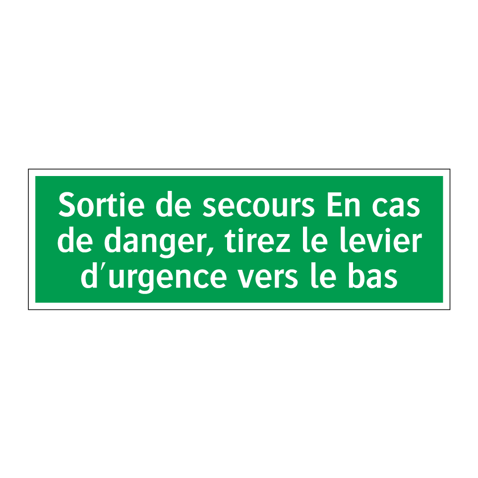 Sortie de secours En cas de danger, tirez le levier d'urgence vers le bas