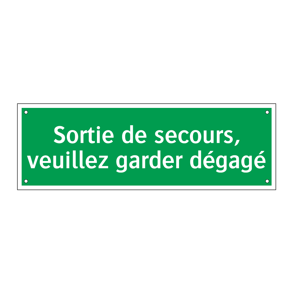 Sortie de secours, veuillez garder dégagé