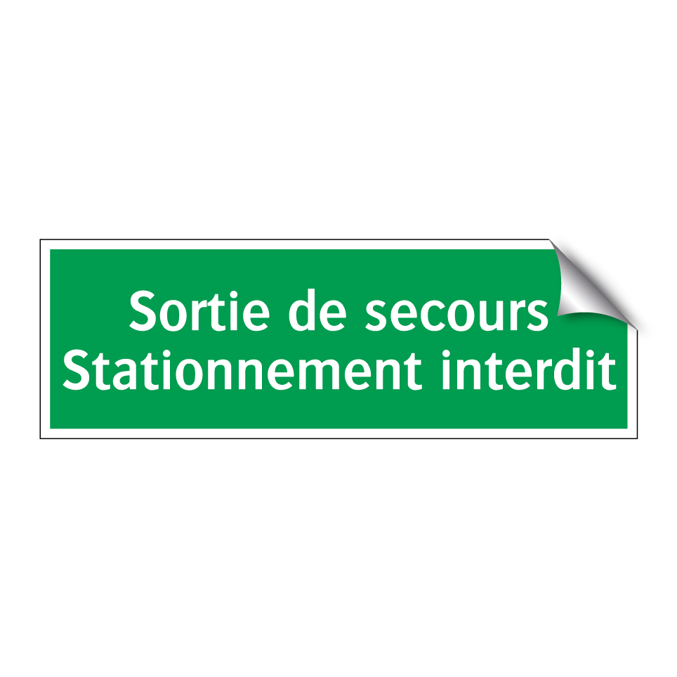 Sortie de secours Stationnement interdit