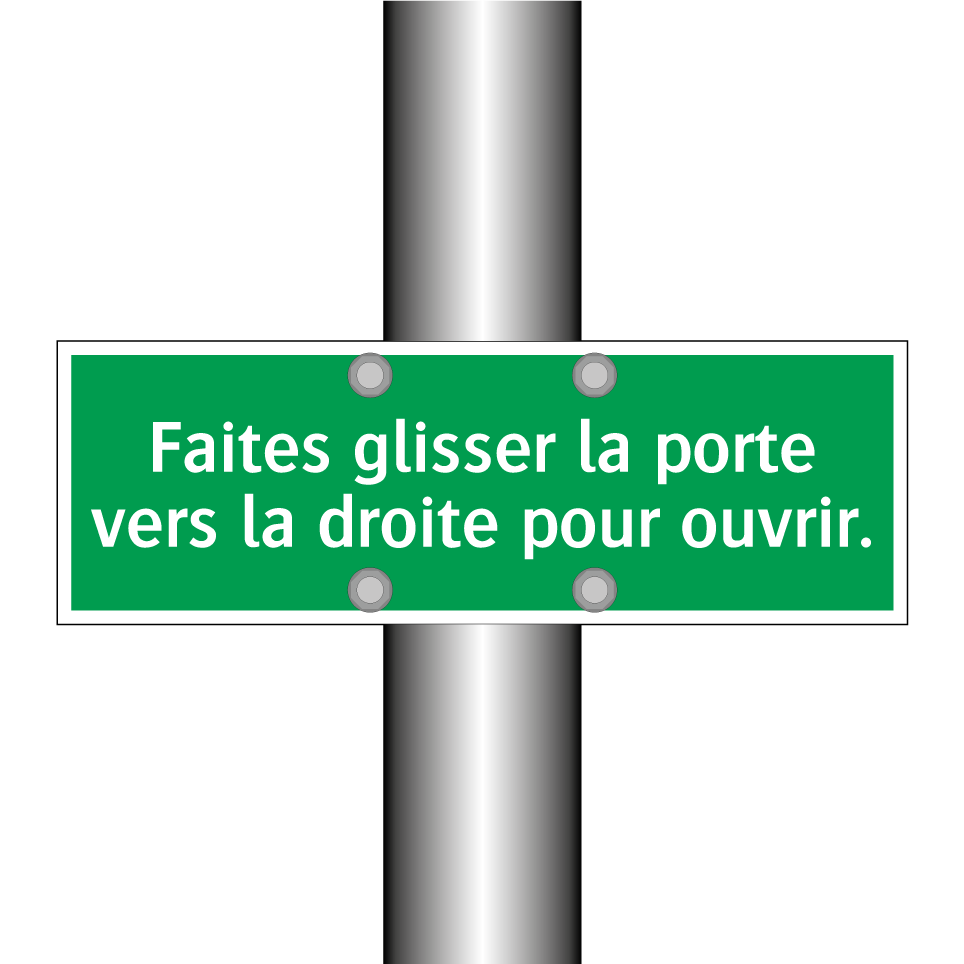 Faites glisser la porte vers la droite pour ouvrir.