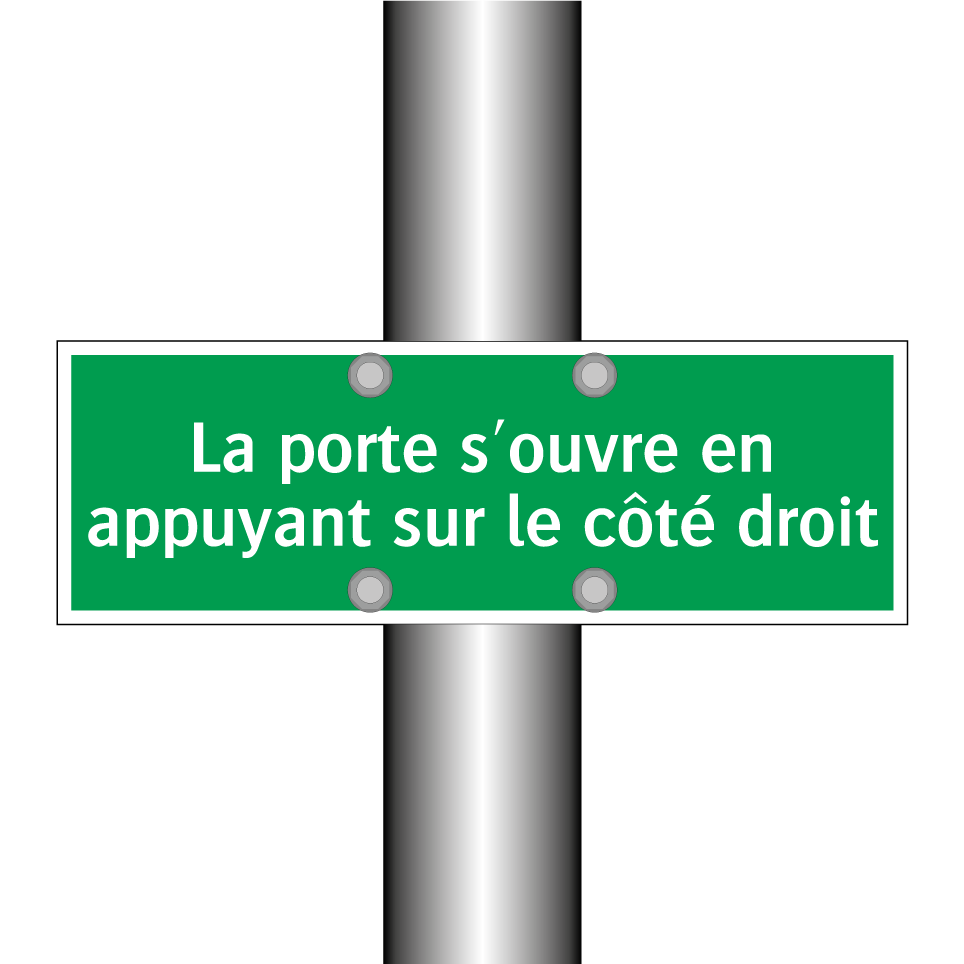 La porte s'ouvre en appuyant sur le côté droit