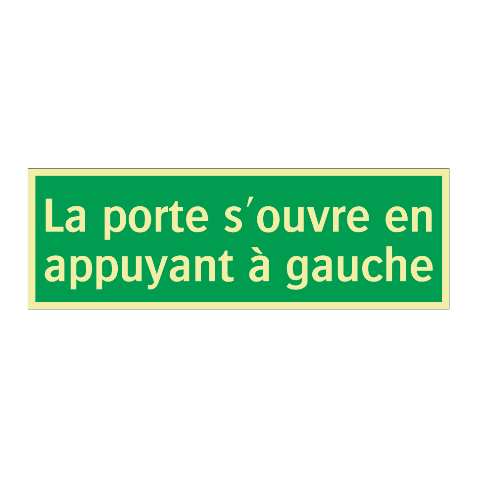 La porte s'ouvre en appuyant à gauche