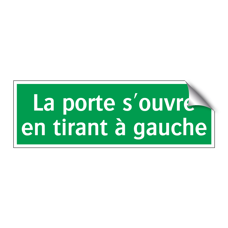 La porte s'ouvre en tirant à gauche