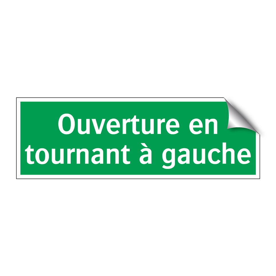 Ouverture en tournant à gauche