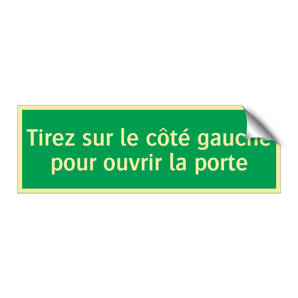 Tirez sur le côté gauche pour ouvrir la porte