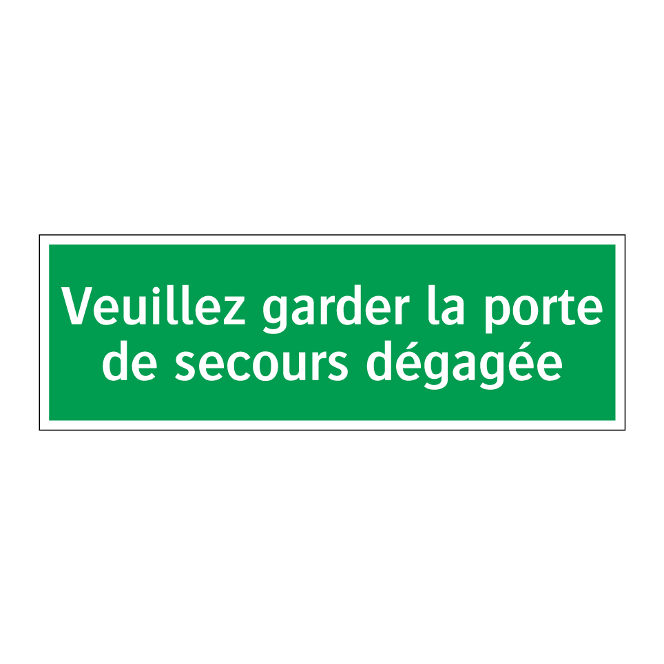 Veuillez garder la porte de secours dégagée