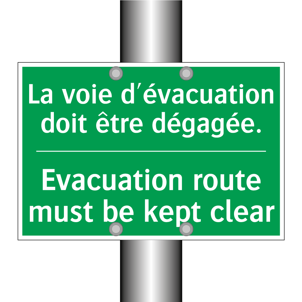La voie d'évacuation doit être /.../ - Evacuation route must be kept /.../