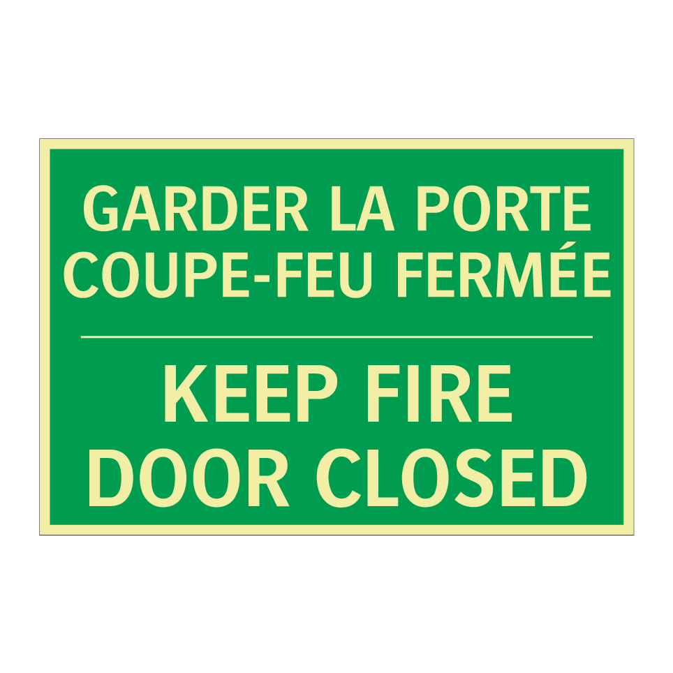 GARDER LA PORTE COUPE-FEU FERMÉE /.../ - KEEP FIRE DOOR CLOSED