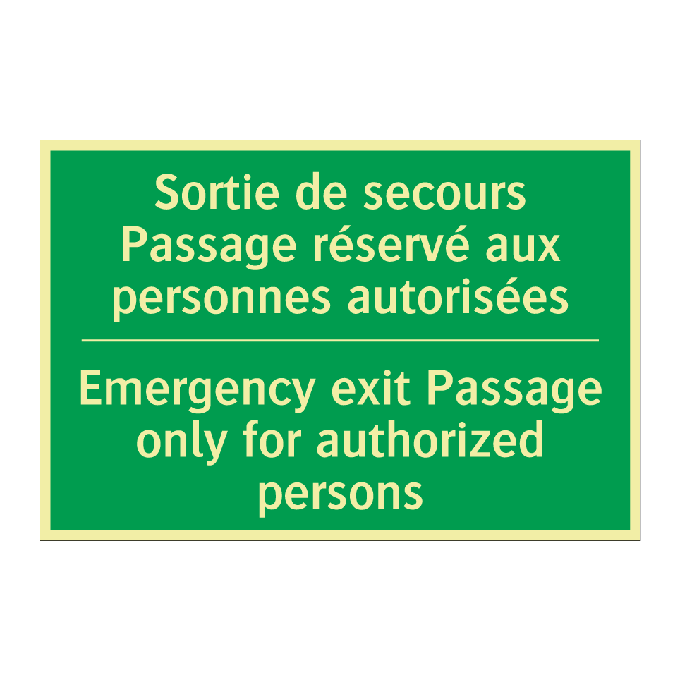 Sortie de secours Passage réservé /.../ - Emergency exit Passage only for /.../