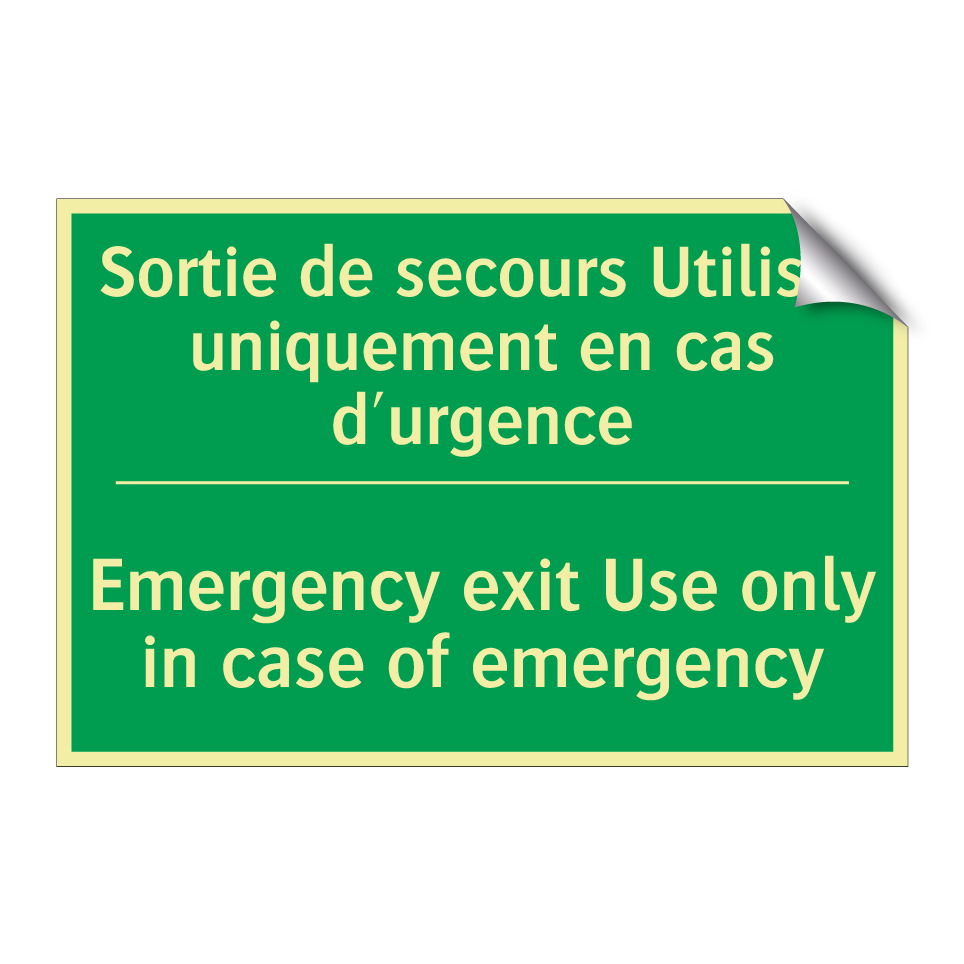 Sortie de secours Utiliser uniquement /.../ - Emergency exit Use only in case /.../