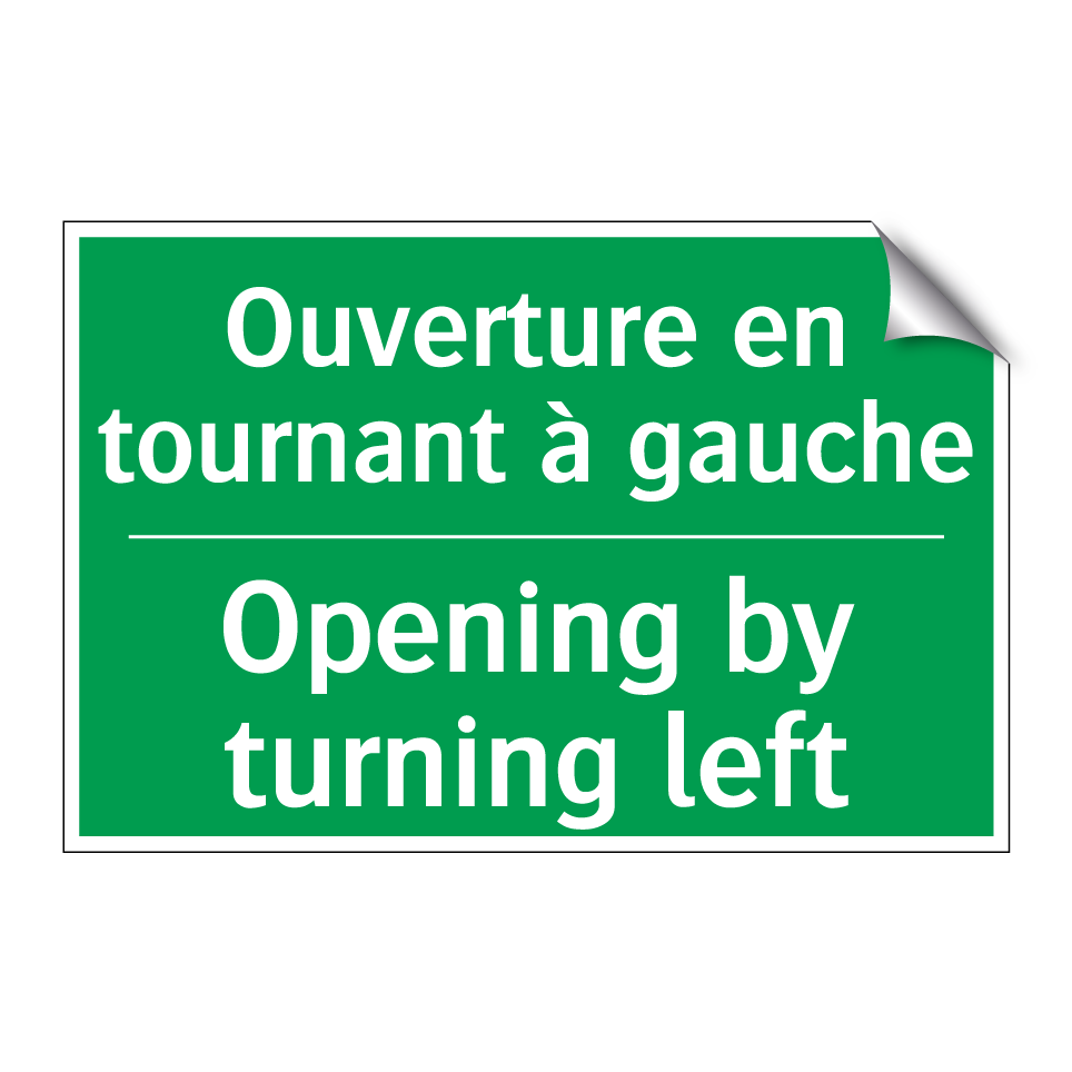 Ouverture en tournant à gauche - Opening by turning left