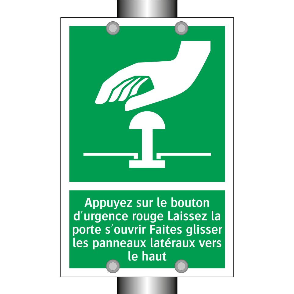 Appuyez sur le bouton d'urgence rouge Laissez la porte s'ouvrir Faites glisser les panneaux latéraux vers le haut
