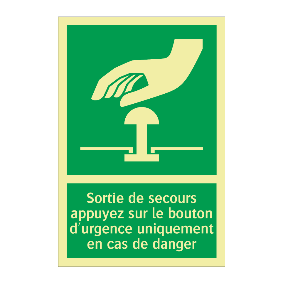 Sortie de secours appuyez sur le bouton d'urgence uniquement en cas de danger