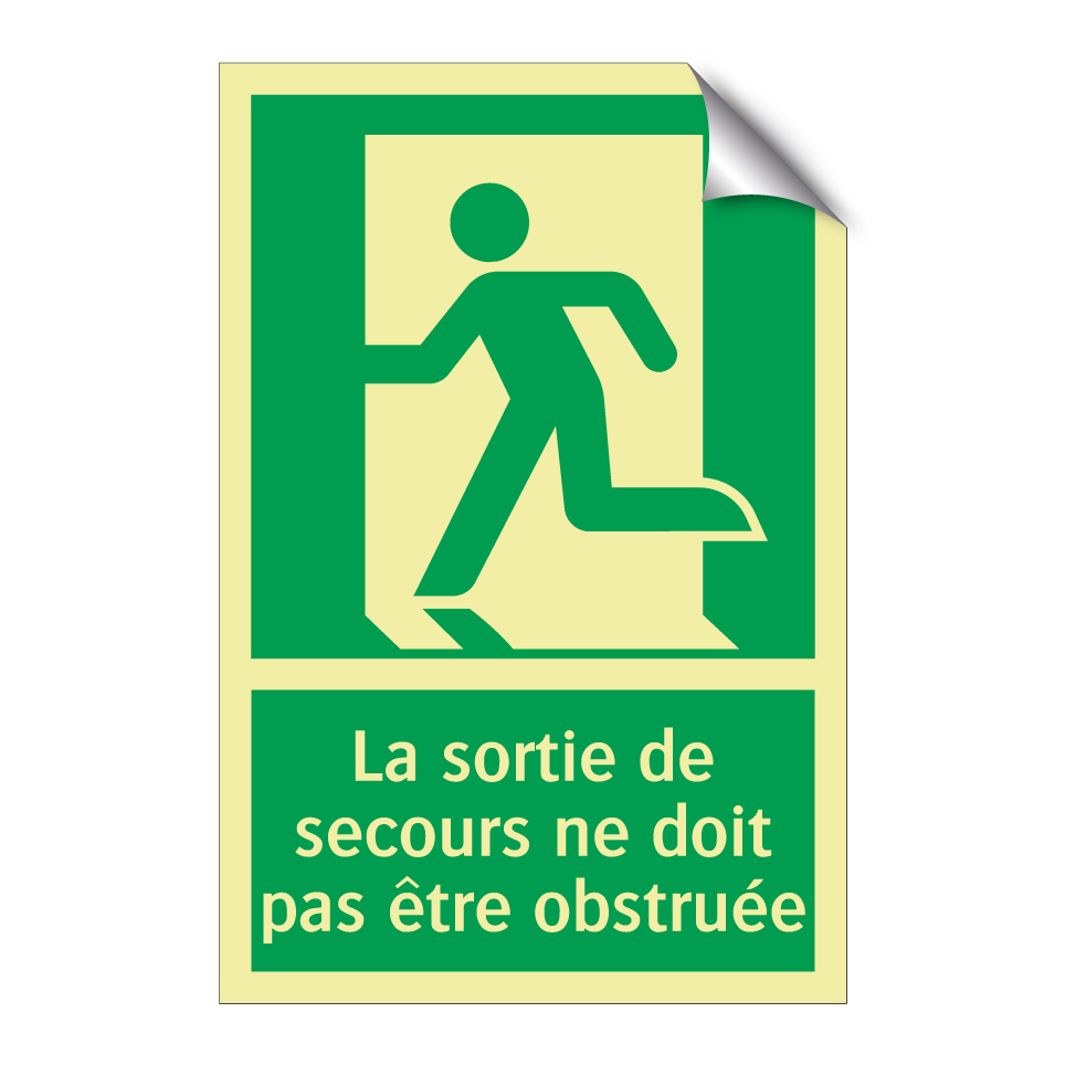 La sortie de secours ne doit pas être obstruée