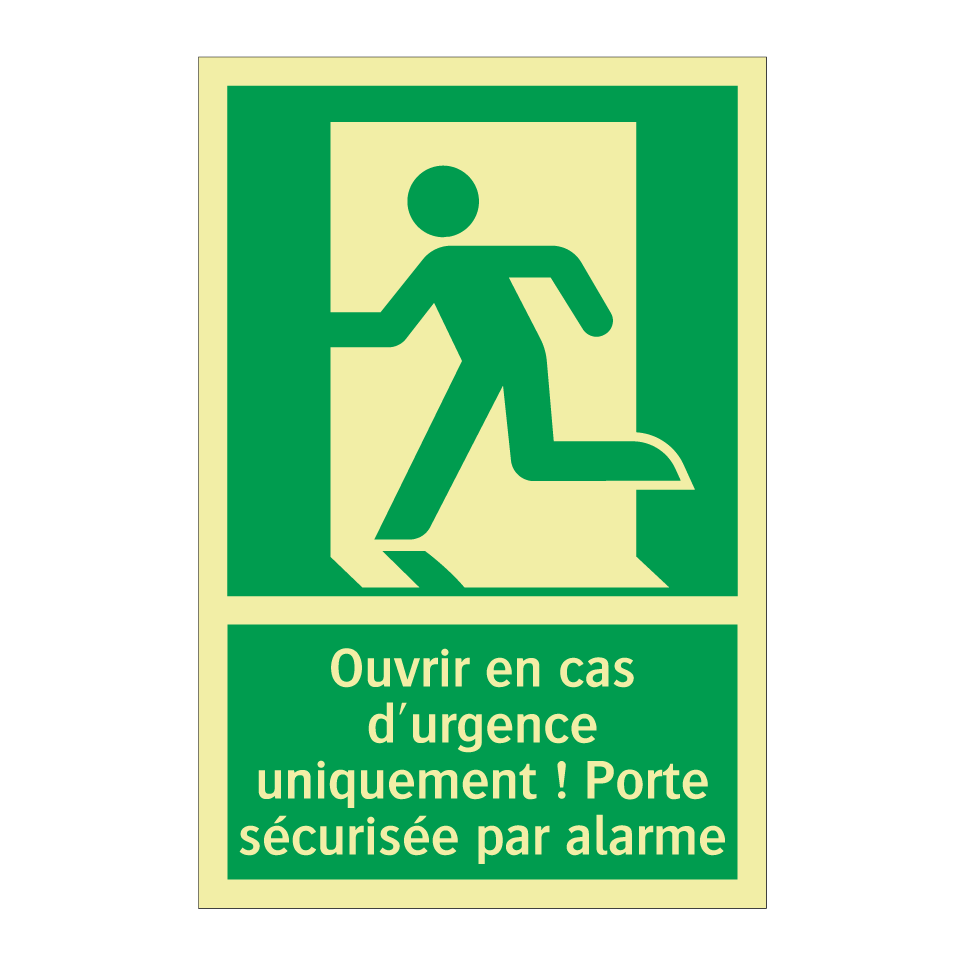 Ouvrir en cas d'urgence uniquement ! Porte sécurisée par alarme