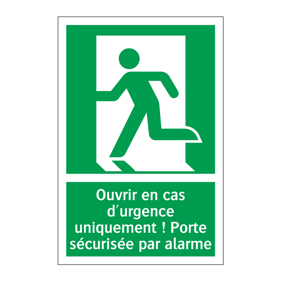 Ouvrir en cas d'urgence uniquement ! Porte sécurisée par alarme