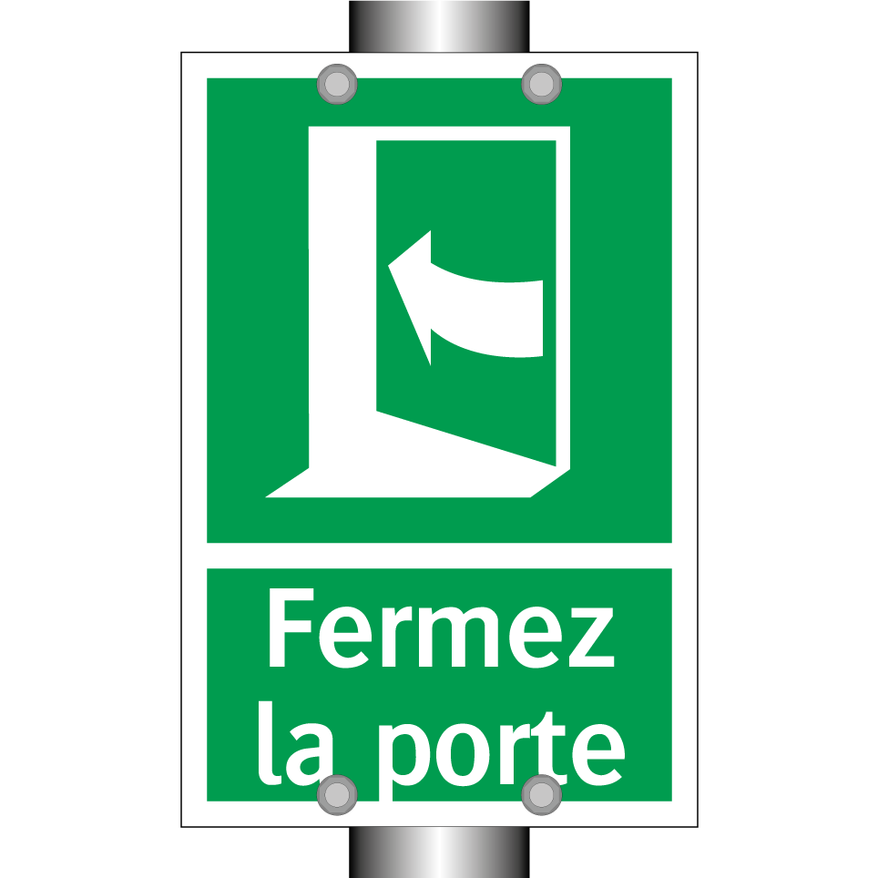 Fermez la porte