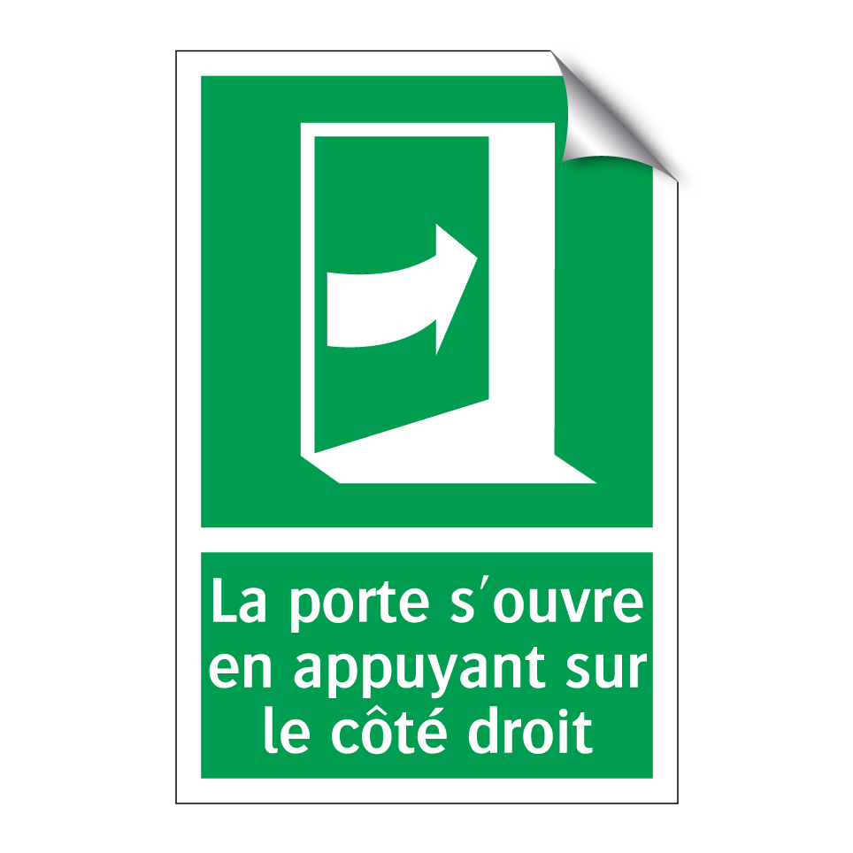 La porte s'ouvre en appuyant sur le côté droit