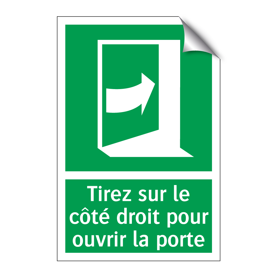 Tirez sur le côté droit pour ouvrir la porte