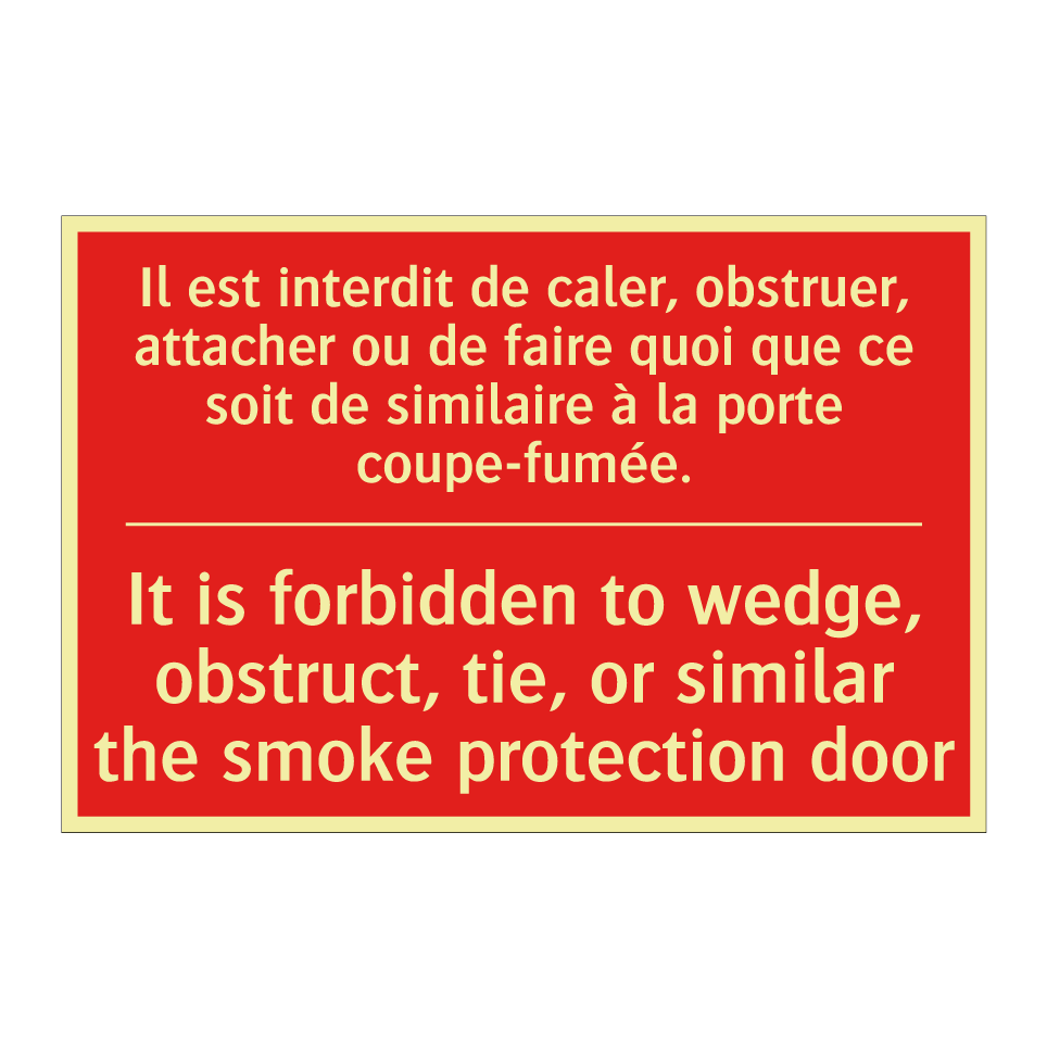 Il est interdit de caler, obstruer, /.../ - It is forbidden to wedge, obstruct, /.../