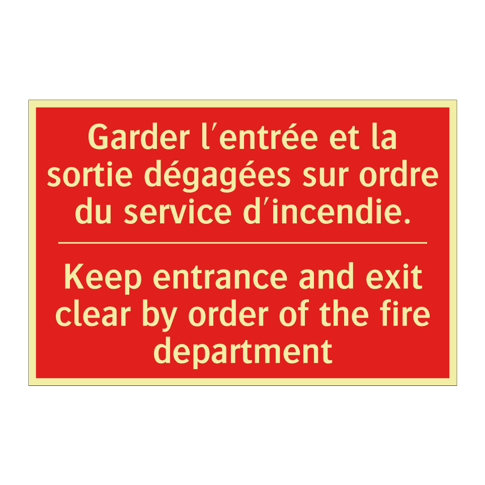 Garder l'entrée et la sortie dégagées /.../ - Keep entrance and exit clear by /.../